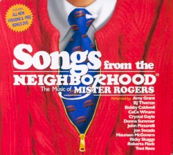 Songs From the Neighborhood: The Music of Mister Rogers