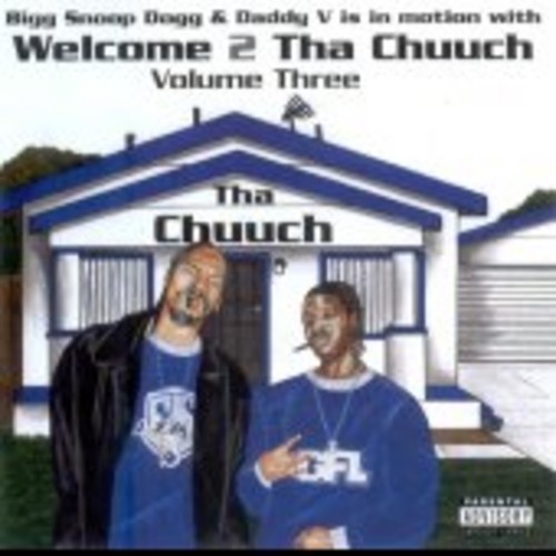 Welcome To Tha Chuuch Vol. 3