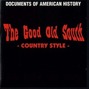 The Good Old South