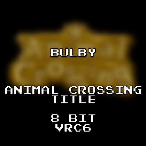 Animal Crossing Title 8 Bit VRC6 (Super Smash Bros. Brawl)