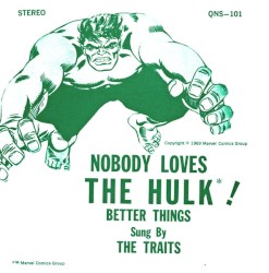 Nobody Loves The Hulk!