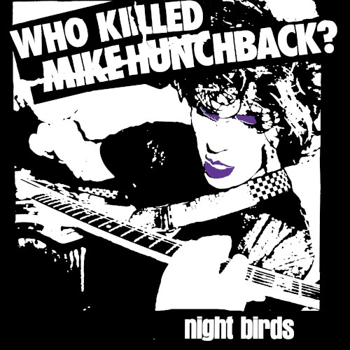 Who Killed Mike Hunchback?