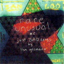 Rare, Unusual or Just Bad Songs