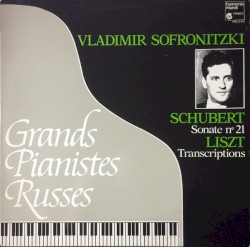 Schubert: Sonate no. 21 / Liszt: Transcriptions