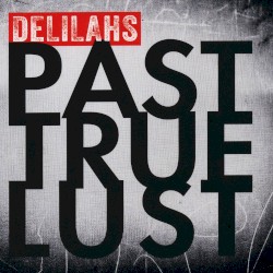 Past True Lust