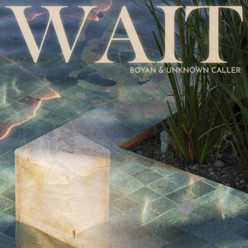 Wait
