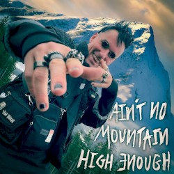 Ain’t No Mountain High Enough