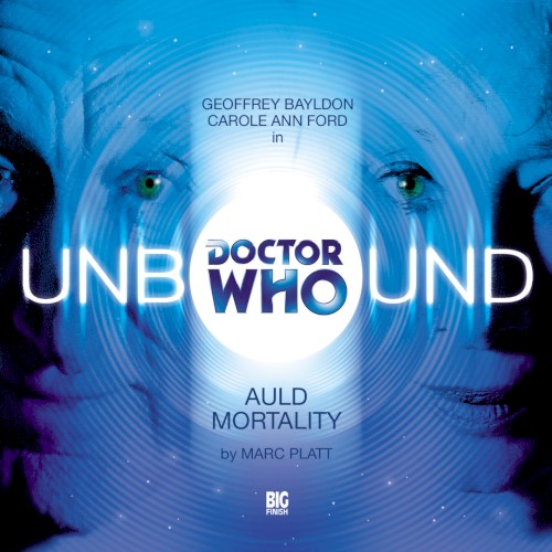 Doctor Who - Unbound: Auld Mortality
