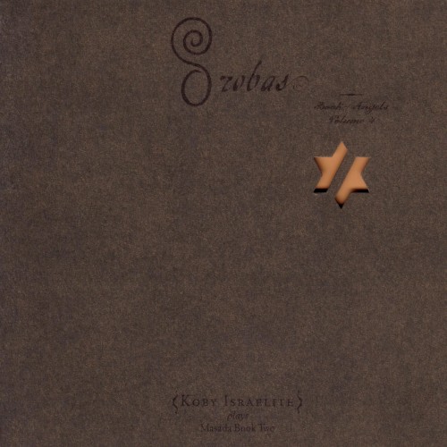 Orobas: Book of Angels, Volume 4