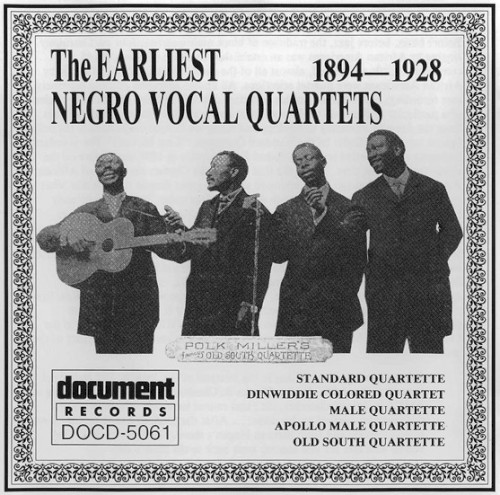 The Earliest Negro Vocal Quartets, Volume 1 (1894–1928)