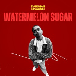 Watermelon Sugar