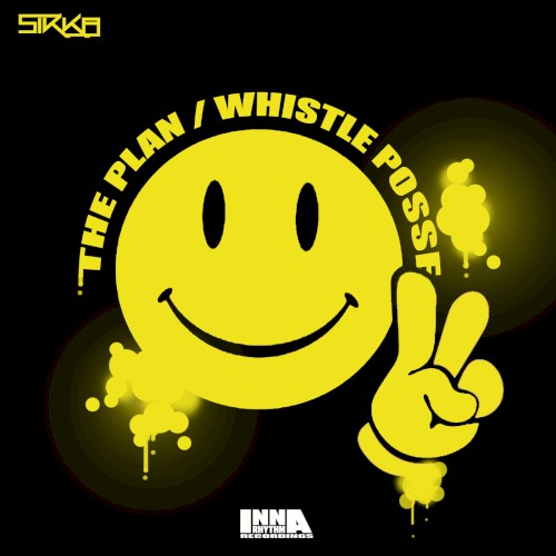 The Plan / Whistle Posse