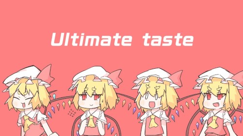 Ultimate taste