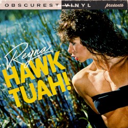 Hawk Tuah!