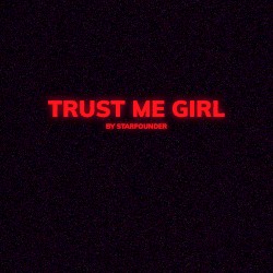 Trust Me Girl