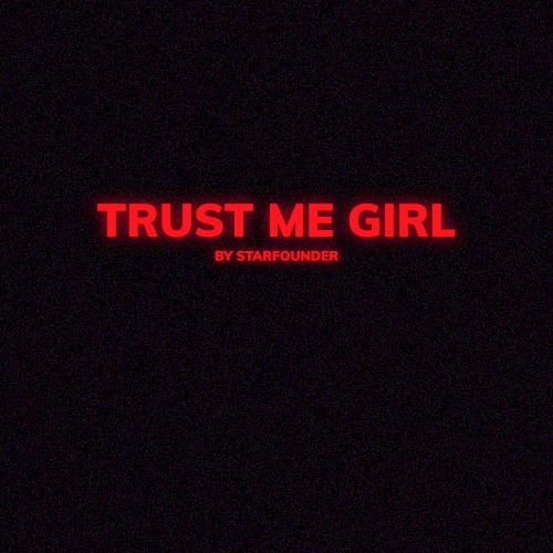 Trust Me Girl