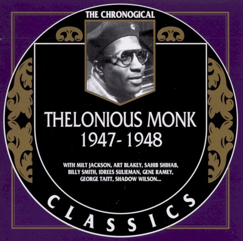The Chronological Classics: Thelonious Monk 1947–1948