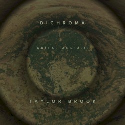 DICHROMA: Guitar and A.I.