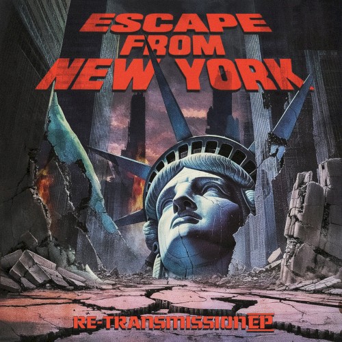 Escape from New York: Re-Transmission EP