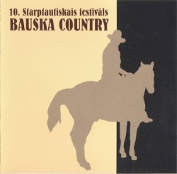 10. starptautiskais festivāls Bauska Country