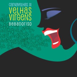 Carnavelhas III: Bebadoriso