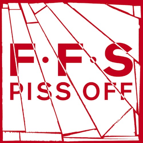 Piss Off