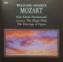 Eine Kleine Nachtmusik, Overtures The Magic Flute, The Marriage Of Figaro