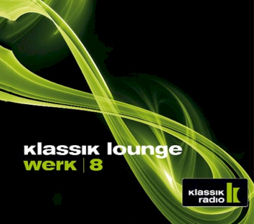 Klassik Lounge, Werk 8