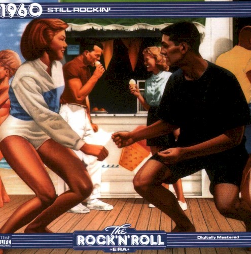The Rock 'n' Roll Era: 1960 Still Rockin'