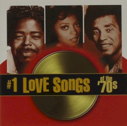 #1 Love Songs of the ’70s