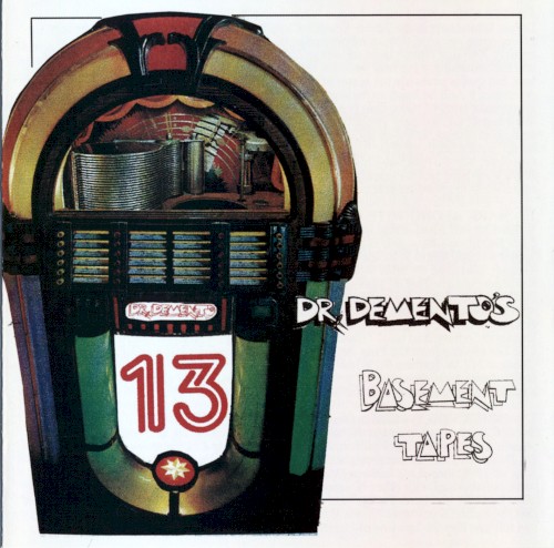 Dr. Demento's Basement Tapes No. 13