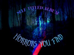 Horrors You Find