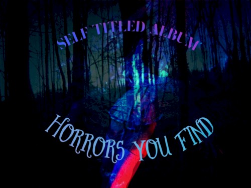 Horrors You Find