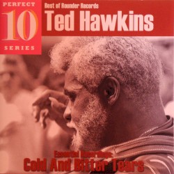 Essential Recordings: Cold and Bitter Tears