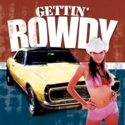 Gettin' Rowdy