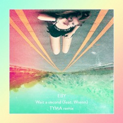 Wait a Second (Tyma Remix)