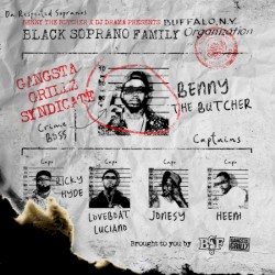 Benny the Butcher & DJ Drama Present: The Respected Sopranos