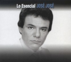 Lo esencial José José