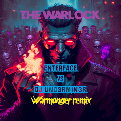 The Warlock (Warmonger remix)
