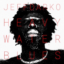 Heavy Water Blues