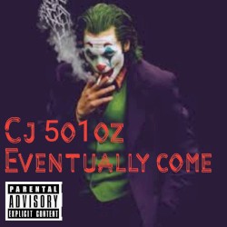 Eventually Come