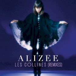 Les Collines (Never Leave You)