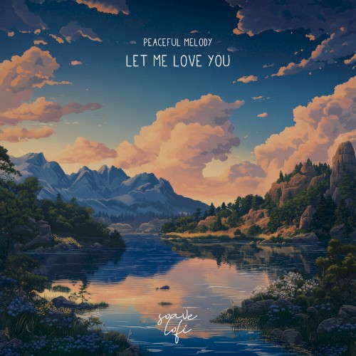 Let Me Love You