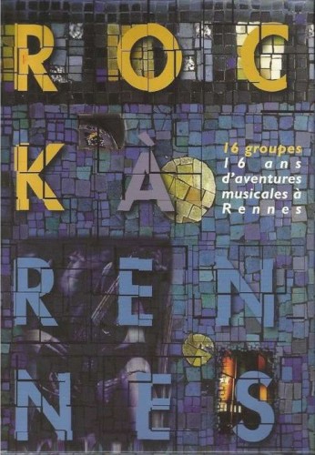 Rock à Rennes : 16 groupes, 16 ans d’aventures musicales à Rennes
