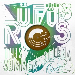 This Summer + Selena (remixes)
