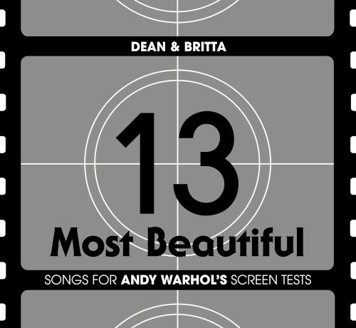 13 Most Beautiful: Songs for Andy Warhol’s Screen Tests