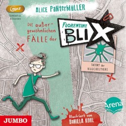 Die außergewöhnlichen Fälle der Florentine Blix 01: Tatort der Kuscheltiere