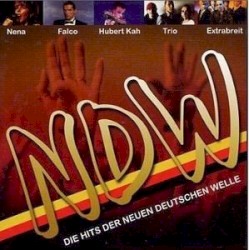 NDW - Die Hits der Neuen Deutschen Welle