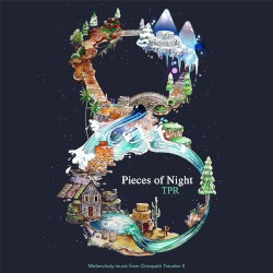Pieces Of Night: Melancholy Music From Octopath Traveler II