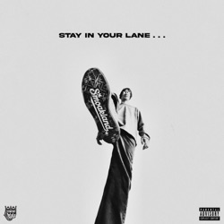 Stay In Your Lane…